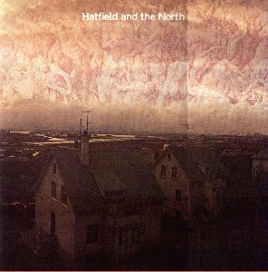 Hatfield and the North first