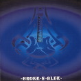 BROKE-N-BLUE DEMOS