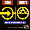 DIRTY WEAPONS - PLUS 5 BONUS TRACKS