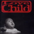 LOVE CHILD