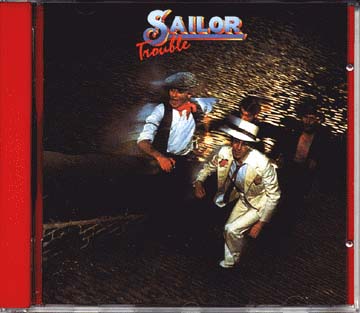 SAILOR 'Trouble'