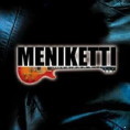 MENIKETTI / MENIKETTI