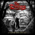 THE DOGMA / A GOOD DAY TO DIE
