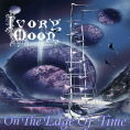 IVORY MOON / ON THE EDGE OF TIME