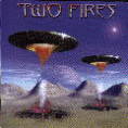 TWO FIRES