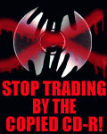 Stop Trading by The Copied CD-R !